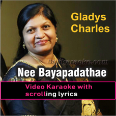 Nee Bayapadathae - Tamil - Video Karaoke Lyrics